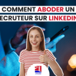 Comment aborder un recruteur sur Linkedin ? - Chasseur de têtes