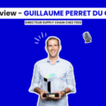 Guillaume PERRET DU CRAY, directeur supply chain chez FEED. Interview - Guillaume Perret