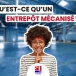 Qu'est-ce qu'un entrepôt mécanisé ? - Usine