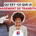 Qu’est-ce que le management de transition ? - Gestion du changement