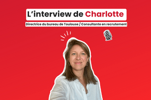 Interview Charlotte CHAPEL - Directrice du bureau de Toulouse - coloration de cheveux
