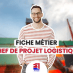 Chef de projet logistique - Fiche métier - Logistique