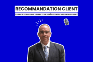 Recommandation client - Fabrice VERHAEGHE - Directeur Après-vente chez ENGEL France - Recrutement