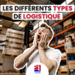 Quels sont les différents types de logistique ? - Entrepôt