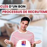 Processus de recrutement : définition et étapes d'un bon processus de recrutement ? - Recrutement