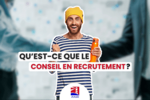 Conseil en recrutement : Qu’est-ce que le conseil en recrutement ? - Kim Scott