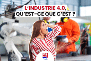 Industrie 4.0 : Qu'est-ce que l'industrie 4.0 ? - Quatrième révolution industrielle