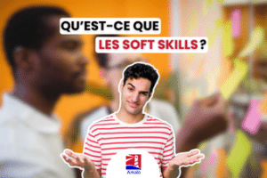 SOFT SKILLS : Qu'est-ce que les soft skills ? - Compétences générales