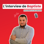 Baptiste ARQUILLIERE - Interview collaborateur - Baptiste Arquillière