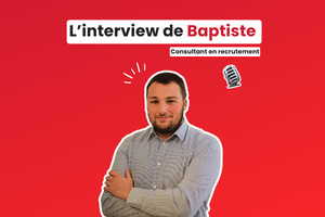 Baptiste ARQUILLIERE - Interview collaborateur - Baptiste Arquillière