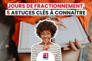 Jours de fractionnement : 5 astuces clés à connaître - 2022