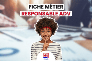 Responsable ADV - Fiche métier - Direction