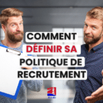 comment définir sa politique de recrutement