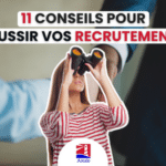 11 conseils pour réussir vos recrutements - être recruteur et séduire les candidats