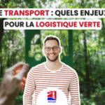 Le transport : Quels enjeux pour la logistique verte