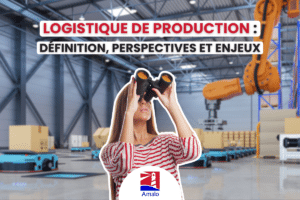 Logistique de production - logistique industrielle - industrie