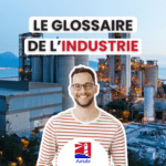 glossaire de l'industrie